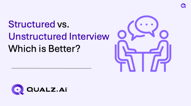 Structured vs. Unstructured Interview: Which is Better?
