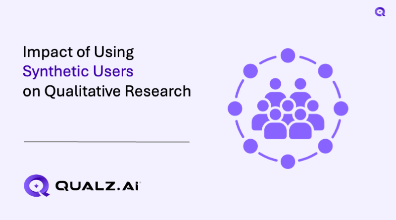 What Is the Impact of Using Synthetic Users on Qualitative Research?