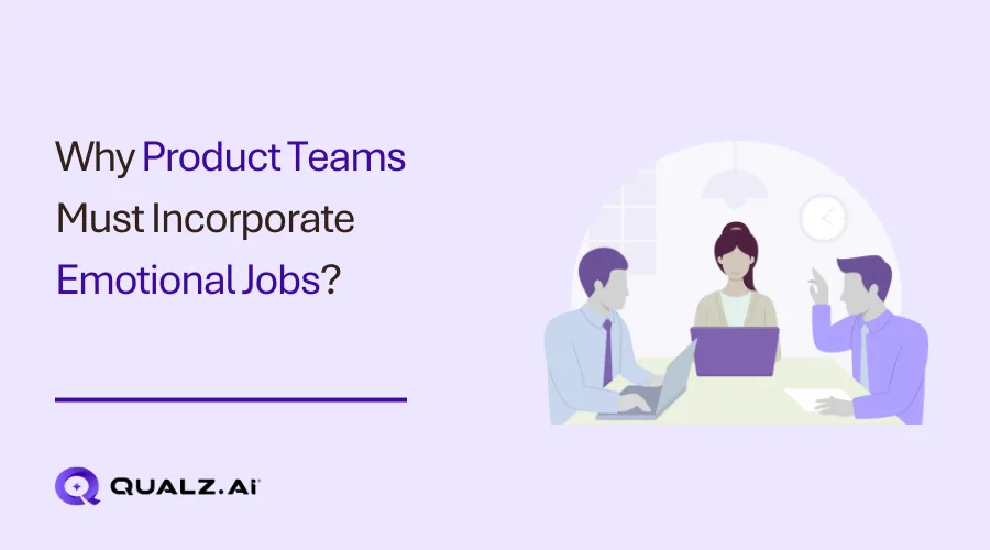 Why Product Teams in Startups Must Go Beyond Functional Jobs?